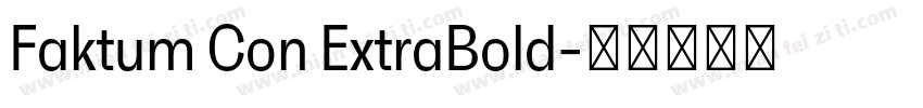 Faktum Con ExtraBold字体转换